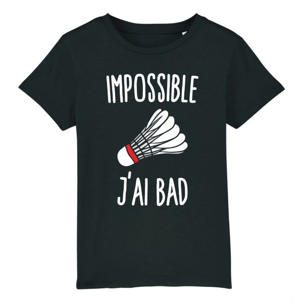 T-Shirt Enfant Impossible j’ai bad
