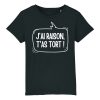 T-Shirt Enfant J’ai raison, t’as tort