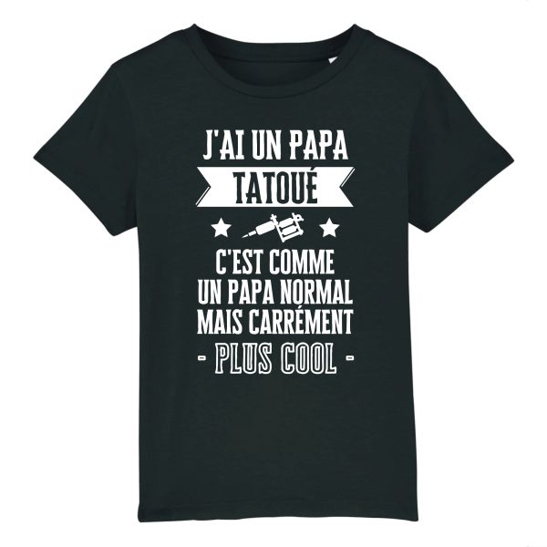 T-Shirt Enfant J’ai un papa tatoue