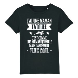 T-Shirt Enfant J’ai une maman tatouee T-Shirt Enfant J’ai une maman tatouee
