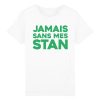 T-Shirt Enfant Jamais sans mes Stan