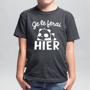 T-Shirt Enfant Je le ferai hier