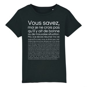 T-Shirt Enfant Je ne crois pas qu’il y ait de bonne ou de mauvaise situation