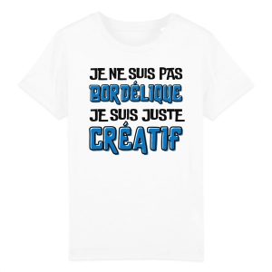T-Shirt Enfant Je ne suis pas bordelique je suis creatif T-Shirt Enfant Je ne suis pas bordelique je suis creatif