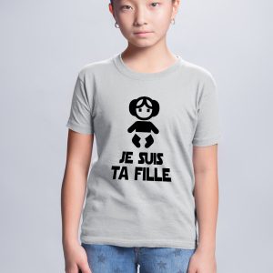 T-Shirt Enfant Je suis ta fille