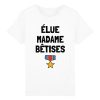 T-Shirt Elue madame betises