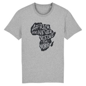 T shirt Africa has never need the world Crer Son T Shirt 8