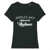 T-shirt Appelez-moi Madame