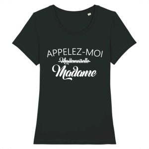 T-shirt Appelez-moi Madame
