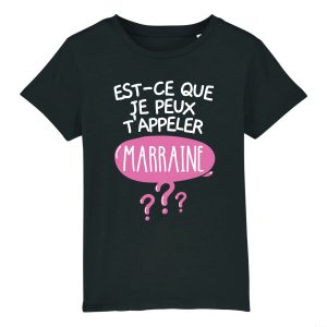 T-Shirt Est-ce que je peux t’appeler marraine