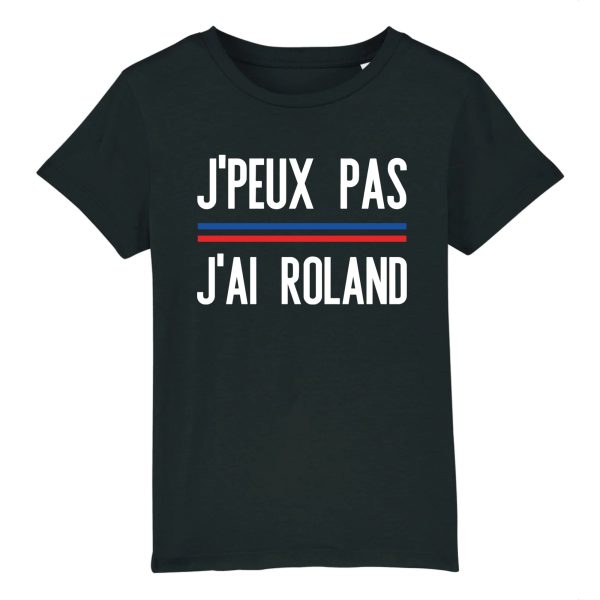 T-Shirt Enfant J’peux pas j’ai Roland