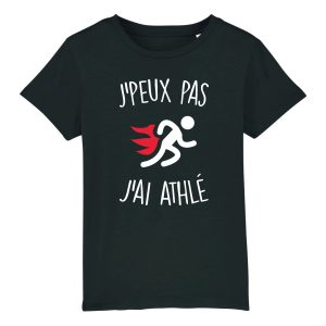 T-Shirt Enfant J’peux pas j’ai athle