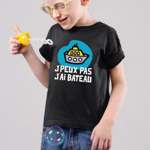 T-Shirt Enfant J’peux pas j’ai bateau
