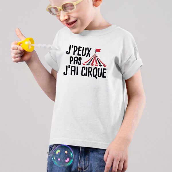 T-Shirt Enfant J’peux pas j’ai cirque