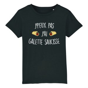 T-Shirt Enfant J’peux pas j’ai galette saucisse