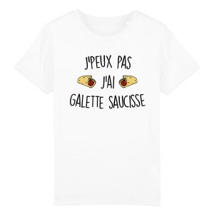 T-Shirt Enfant J’peux pas j’ai galette saucisse