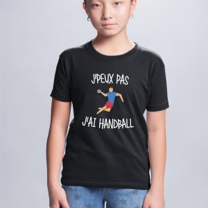 T-Shirt Enfant J’peux pas j’ai handball