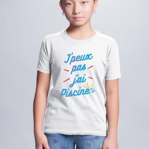 T-Shirt Enfant J’peux pas j’ai piscine
