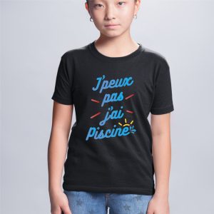T-Shirt Enfant J’peux pas j’ai piscine