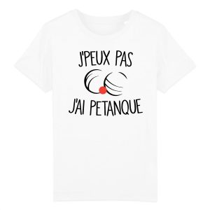 T-Shirt Enfant J’peux pas j’ai petanque