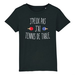 T-Shirt Enfant J’peux pas j’ai tennis de table