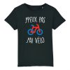 T-Shirt Enfant J’peux pas j’ai velo