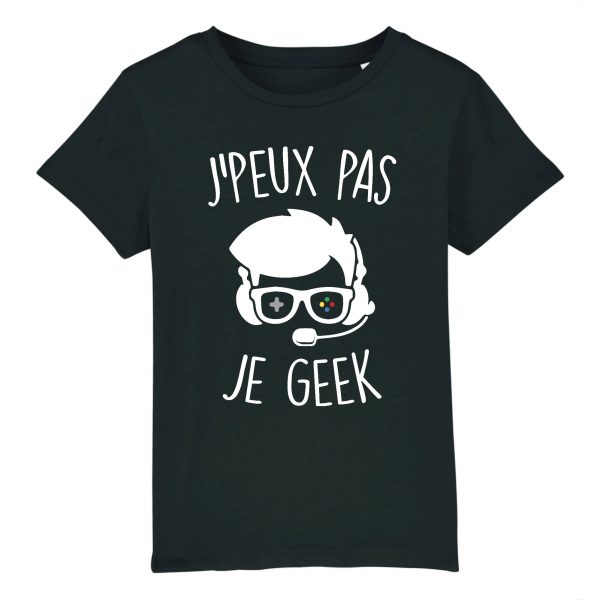 T-Shirt Enfant J’peux pas je geek
