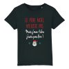 T-Shirt Enfant Le pere noel n&rsquo;existe pas