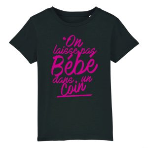 T-Shirt Enfant On laisse pas bebe dans un coin 1 T Shirt Enfant On laisse pas bb dans un coin 3168 8