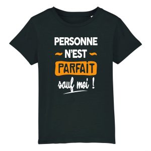 T-Shirt Enfant Personne n’est parfait