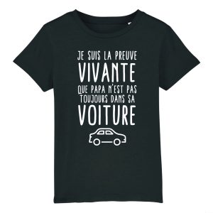 T Shirt Enfant Preuve que papa nest pas toujours dans sa voiture 4206 3