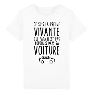 T-Shirt Enfant Preuve que papa n'est pas toujours dans sa voiture 1 T Shirt Enfant Preuve que papa nest pas toujours dans sa voiture 4206 4