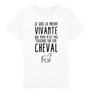 T-Shirt Enfant Preuve que papa n’est pas toujours sur son cheval