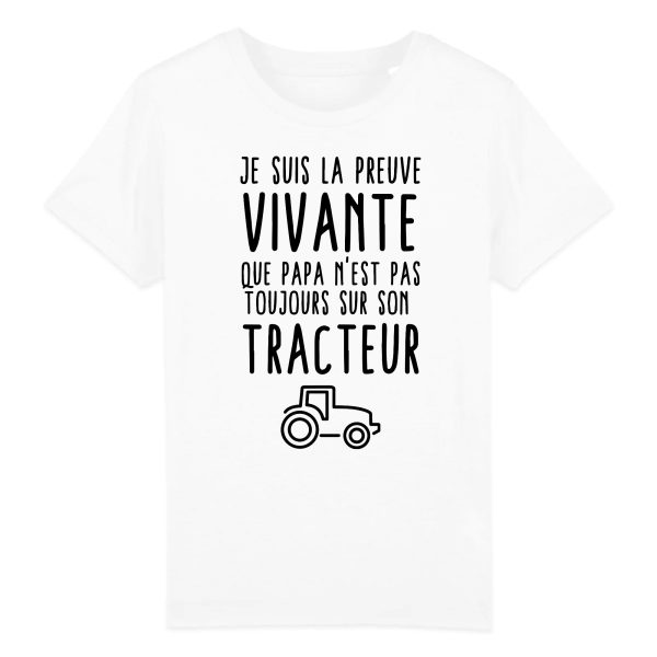 T-Shirt Enfant Preuve que papa n’est pas toujours sur son tracteur