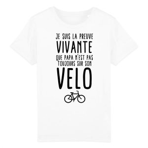T-Shirt Enfant Preuve que papa n’est pas toujours sur son velo