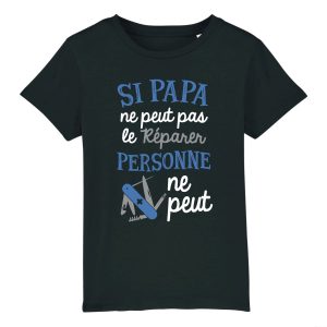 T-Shirt Enfant Si papa ne peut pas pas le reparer