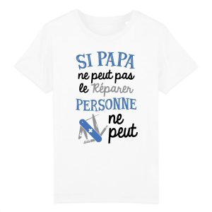 T-Shirt Enfant Si papa ne peut pas pas le reparer