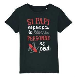 T-Shirt Enfant Si papi ne peut pas pas le reparer