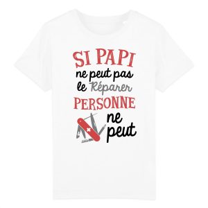 T-Shirt Enfant Si papi ne peut pas pas le reparer