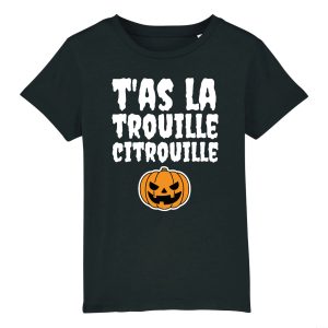 T-Shirt Enfant T’as la trouille citrouille