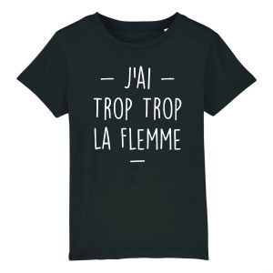 T-Shirt Enfant Trop la flemme