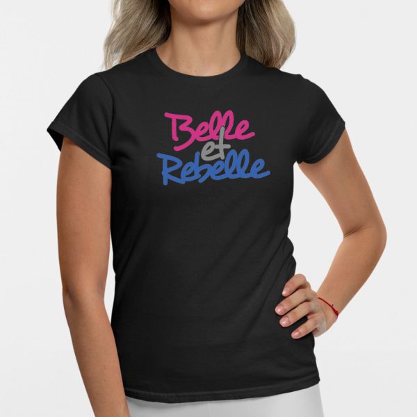 T-Shirt Femme Belle et rebelle
