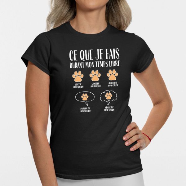 T-Shirt Femme Ce que je fais durant mon temps libre Chien