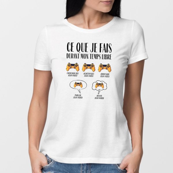 T-Shirt Femme Ce que je fais durant mon temps libre Jeux video