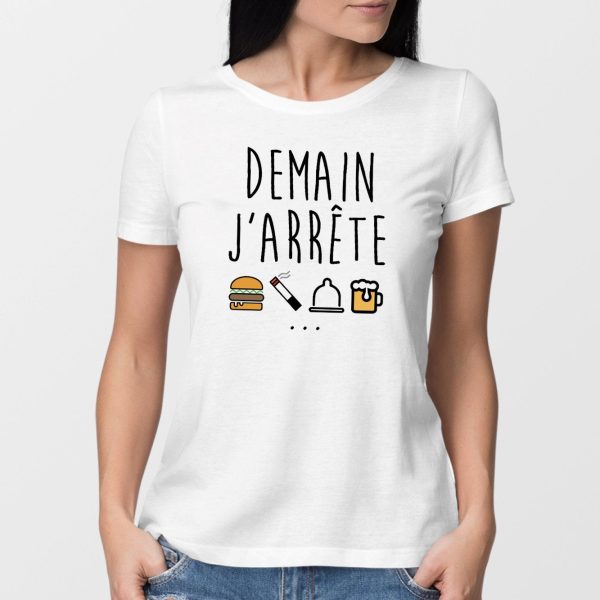 T-Shirt Femme Demain j’arrete