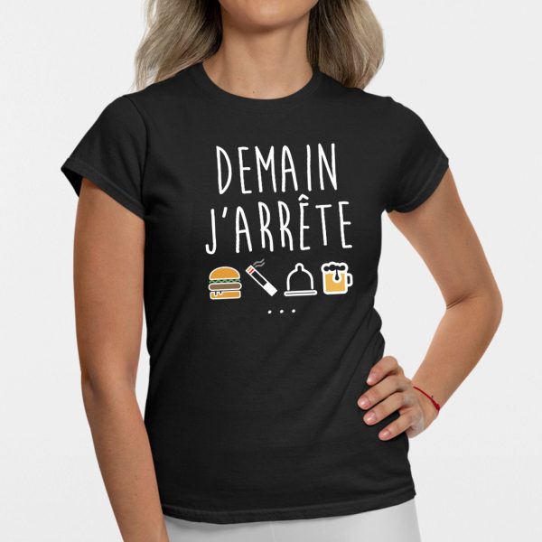 T-Shirt Femme Demain j’arrete