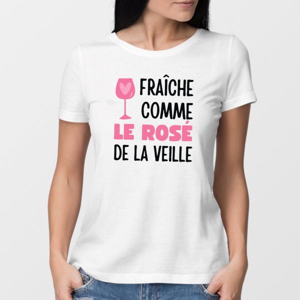 T-Shirt Femme Fraiche comme le rose de la veille