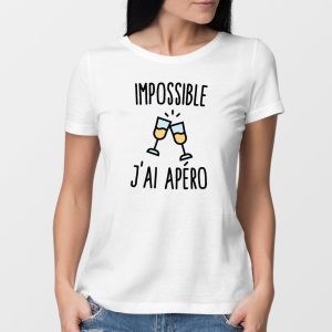 T-Shirt Femme Impossible j’ai apero T-Shirt Femme Impossible j’ai apero