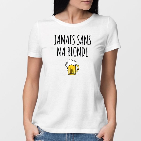 T-Shirt Femme Jamais sans ma blonde