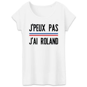 T-Shirt Femme J'peux pas j'ai Roland 1 T Shirt Femme Jpeux pas jai Roland 3619 2